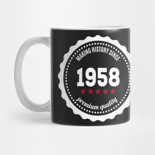 Making history since 1958 badge Mug